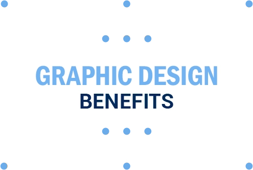 Benefits of Graphic Design